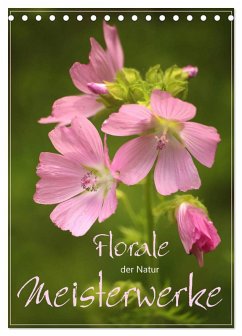 Cover Florale Meisterwerke der Natur (Tischkalender 2026 DIN A5 hoch), CALVENDO Monatskalender