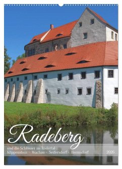 Radeberg und die Schlösser im Rödertal (Wandkalender 2026 DIN A2 hoch), CALVENDO Monatskalender