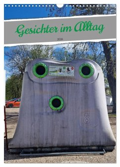 Gesichter im Alltag (Wandkalender 2026 DIN A3 hoch), CALVENDO Monatskalender