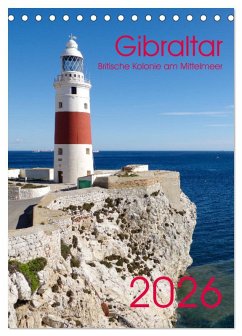 Gibraltar - Britische Kolonie am Mittelmeer (Tischkalender 2026 DIN A5 hoch), CALVENDO Monatskalender
