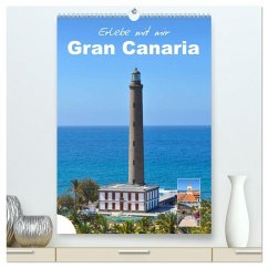 Erlebe mit mir Gran Canaria (hochwertiger Premium Wandkalender 2026 DIN A2 hoch), Kunstdruck in Hochglanz Erlebe mit mir Gran Canaria (hochwertiger Premium Wandkalender 2026 DIN A2 hoch), Kunstdruck in Hochglanz