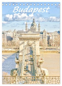 Budapest - Ein malerischer Spaziergang (Tischkalender 2026 DIN A5 hoch), CALVENDO Monatskalender Budapest - Ein malerischer Spaziergang (Tischkalender 2026 DIN A5 hoch), CALVENDO Monatskalender