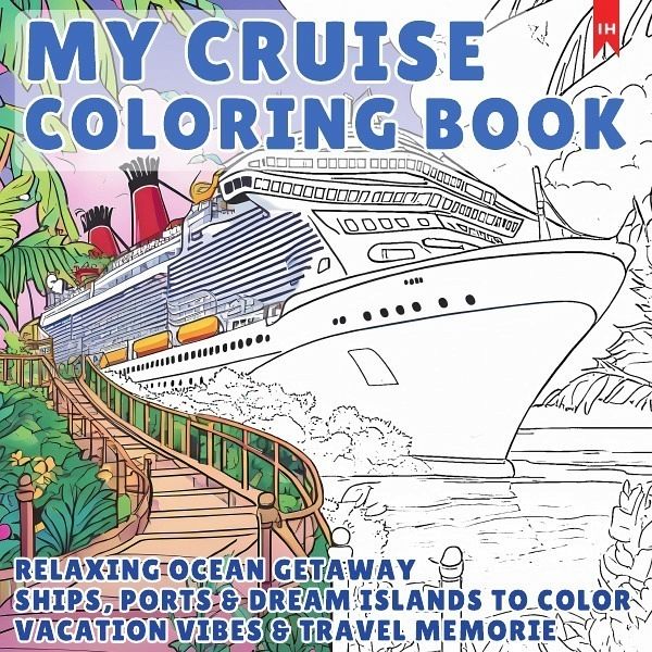 My Cruise - Cruise Ship Coloring Book for Adults & Kids (Relaxing Ocean)