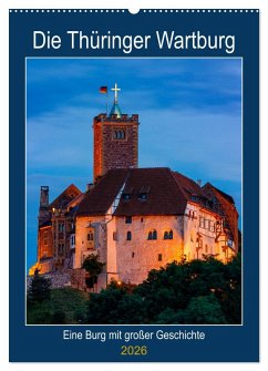 Die Thüringer Wartburg (Wandkalender 2026 DIN A2 hoch), CALVENDO Monatskalender