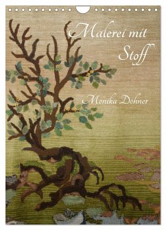 Malerei mit Stoff (Wandkalender 2026 DIN A4 hoch), CALVENDO Monatskalender Malerei mit Stoff (Wandkalender 2026 DIN A4 hoch), CALVENDO Monatskalender