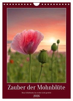 Cover Zauber der Mohnblüte (Wandkalender 2026 DIN A4 hoch), CALVENDO Monatskalender