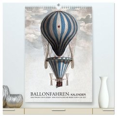Ballonfahren Kalender (hochwertiger Premium Wandkalender 2026 DIN A2 hoch), Kunstdruck in Hochglanz Ballonfahren Kalender (hochwertiger Premium Wandkalender 2026 DIN A2 hoch), Kunstdruck in Hochglanz