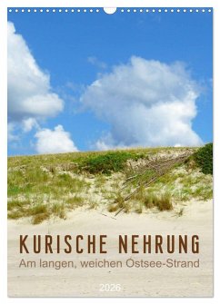 Cover Kurische Nehrung - Am langen, weichen Ostsee-Strand (Wandkalender 2026 DIN A3 hoch), CALVENDO Monatskalender