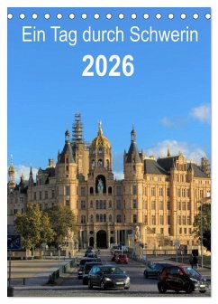 Ein Tag durch Schwerin (Tischkalender 2026 DIN A5 hoch), CALVENDO Monatskalender Ein Tag durch Schwerin (Tischkalender 2026 DIN A5 hoch), CALVENDO Monatskalender