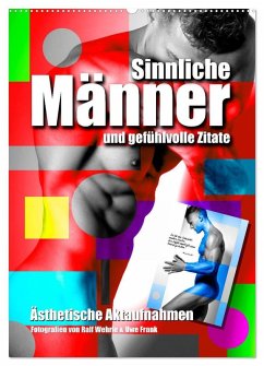 Männer und gefühlvolle Zitate (Wandkalender 2026 DIN A2 hoch), CALVENDO Monatskalender Männer und gefühlvolle Zitate (Wandkalender 2026 DIN A2 hoch), CALVENDO Monatskalender