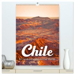 Chile - Ein Land mit unglaublicher Vielfalt. (hochwertiger Premium Wandkalender 2026 DIN A2 hoch), Kunstdruck in Hochglanz Chile - Ein Land mit unglaublicher Vielfalt. (hochwertiger Premium Wandkalender 2026 DIN A2 hoch), Kunstdruck in Hochglanz