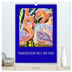 Cover Phantastische Welt der Tiere (hochwertiger Premium Wandkalender 2026 DIN A2 hoch), Kunstdruck in Hochglanz
