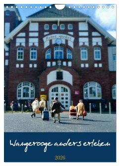 Cover Wangerooge anders erleben (Wandkalender 2026 DIN A4 hoch), CALVENDO Monatskalender
