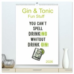 Cover Gin & Tonic - Fun Stuff (hochwertiger Premium Wandkalender 2026 DIN A2 hoch), Kunstdruck in Hochglanz
