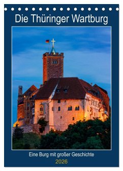 Die Thüringer Wartburg (Tischkalender 2026 DIN A5 hoch), CALVENDO Monatskalender