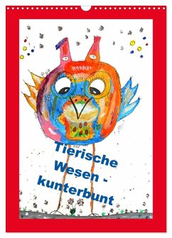 Tierische Wesen - kunterbunt (Wandkalender 2026 DIN A3 hoch), CALVENDO Monatskalender