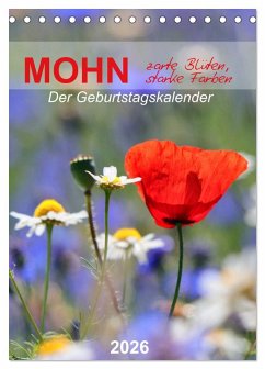 Cover Mohn, zarte Blüten, starke Farben, der Geburtstagskalender (Tischkalender 2026 DIN A5 hoch), CALVENDO Monatskalender