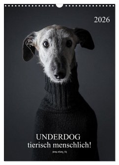 Cover UNDERDOG - Windhundportraits (Wandkalender 2026 DIN A3 hoch), CALVENDO Monatskalender