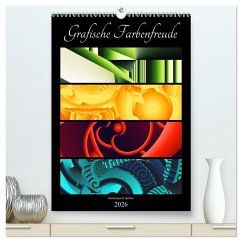 Grafische Farbenfreude (hochwertiger Premium Wandkalender 2026 DIN A2 hoch), Kunstdruck in Hochglanz Grafische Farbenfreude (hochwertiger Premium Wandkalender 2026 DIN A2 hoch), Kunstdruck in Hochglanz