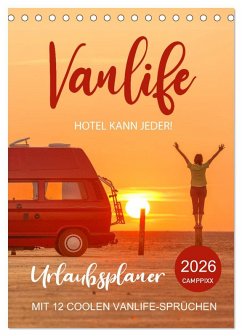 Cover Vanlife - Hotel kann jeder! (Tischkalender 2026 DIN A5 hoch), CALVENDO Monatskalender