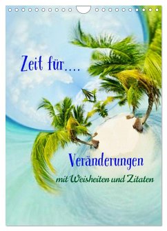 Cover Zeit für...Veränderungen mit Weisheiten und Zitaten (Wandkalender 2026 DIN A4 hoch), CALVENDO Monatskalender