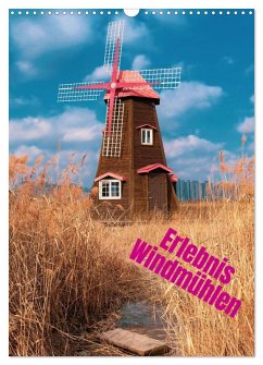 Erlebnis Windmühle (Wandkalender 2026 DIN A3 hoch), CALVENDO Monatskalender