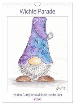 WichtelParade (Wandkalender 2026 DIN A4 hoch), CALVENDO Monatskalender