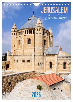 Jerusalem - Jeruschalajim (Wandkalender 2026 DIN A4 hoch), CALVENDO Monatskalender