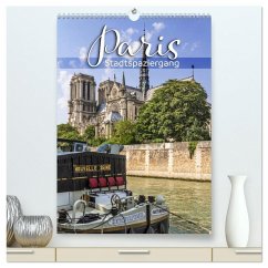 PARIS Stadtspaziergang (hochwertiger Premium Wandkalender 2026 DIN A2 hoch), Kunstdruck in Hochglanz PARIS Stadtspaziergang (hochwertiger Premium Wandkalender 2026 DIN A2 hoch), Kunstdruck in Hochglanz