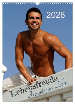 Cover Lebensfreude - Freunde fürs Leben (Wandkalender 2026 DIN A3 hoch), CALVENDO Monatskalender