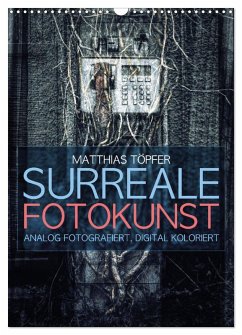 Surreale Fotokunst (Wandkalender 2026 DIN A3 hoch), CALVENDO Monatskalender