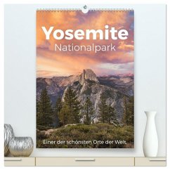 Yosemite Nationalpark - Einer der schönsten Orte der Welt. (hochwertiger Premium Wandkalender 2026 DIN A2 hoch), Kunstdruck in Hochglanz Yosemite Nationalpark - Einer der schönsten Orte der Welt. (hochwertiger Premium Wandkalender 2026 DIN A2 hoch), Kunstdruck in Hochglanz