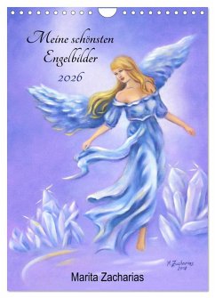 Meine schönsten Engelbilder - Marita Zacharias (Wandkalender 2026 DIN A4 hoch), CALVENDO Monatskalender Meine schönsten Engelbilder - Marita Zacharias (Wandkalender 2026 DIN A4 hoch), CALVENDO Monatskalender