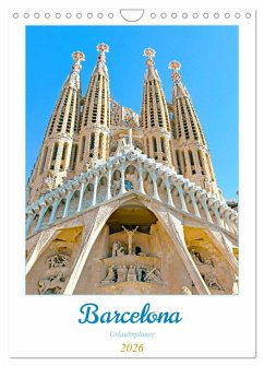 Barcelona - Urlaubsplaner (Wandkalender 2026 DIN A4 hoch), CALVENDO Monatskalender