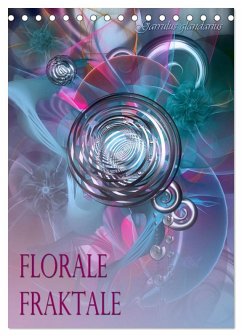 Florale Fraktale (Tischkalender 2026 DIN A5 hoch), CALVENDO Monatskalender