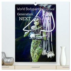 World Bodypainting Festival: Generation NEXT (hochwertiger Premium Wandkalender 2026 DIN A2 hoch), Kunstdruck in Hochglanz
