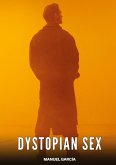 Dystopian Sex Dystopian Sex