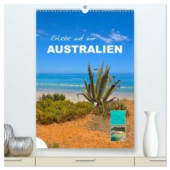 Erlebe mit mir Australien (hochwertiger Premium Wandkalender 2026 DIN A2 hoch), Kunstdruck in Hochglanz Erlebe mit mir Australien (hochwertiger Premium Wandkalender 2026 DIN A2 hoch), Kunstdruck in Hochglanz