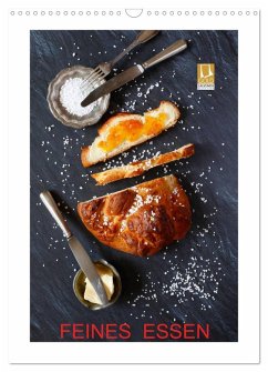 Feines Essen (Wandkalender 2026 DIN A3 hoch), CALVENDO Monatskalender
