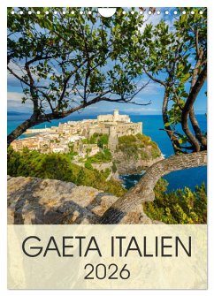 Gaeta Italien (Wandkalender 2026 DIN A4 hoch), CALVENDO Monatskalender