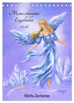 Meine schönsten Engelbilder - Marita Zacharias (Tischkalender 2026 DIN A5 hoch), CALVENDO Monatskalender Meine schönsten Engelbilder - Marita Zacharias (Tischkalender 2026 DIN A5 hoch), CALVENDO Monatskalender