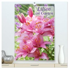 Lilien im Garten (hochwertiger Premium Wandkalender 2026 DIN A2 hoch), Kunstdruck in Hochglanz