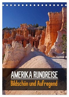 AMERIKA RUNDREISE Bildschön und Aufregend. (Tischkalender 2026 DIN A5 hoch), CALVENDO Monatskalender
