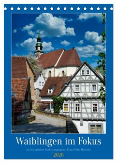Waiblingen im Fokus (Tischkalender 2026 DIN A5 hoch), CALVENDO Monatskalender Waiblingen im Fokus (Tischkalender 2026 DIN A5 hoch), CALVENDO Monatskalender