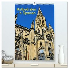 Cover Kathedralen in Spanien (hochwertiger Premium Wandkalender 2026 DIN A2 hoch), Kunstdruck in Hochglanz