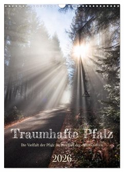 Traumhafte Pfalz (Wandkalender 2026 DIN A3 hoch), CALVENDO Monatskalender