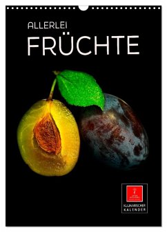 Cover Allerlei Früchte (Wandkalender 2026 DIN A3 hoch), CALVENDO Monatskalender