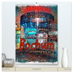 Cover Bochum ich komme aus dir (hochwertiger Premium Wandkalender 2026 DIN A2 hoch), Kunstdruck in Hochglanz