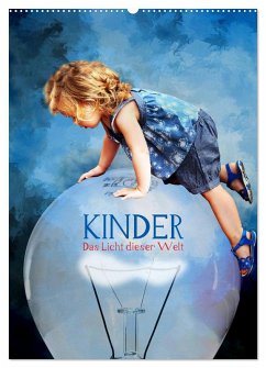 Kinder - Das Licht dieser Welt (Wandkalender 2026 DIN A2 hoch), CALVENDO Monatskalender