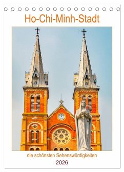 Ho-Chi-Minh-Stadt - die schönsten Sehenswürdigkeiten (Tischkalender 2026 DIN A5 hoch), CALVENDO Monatskalender